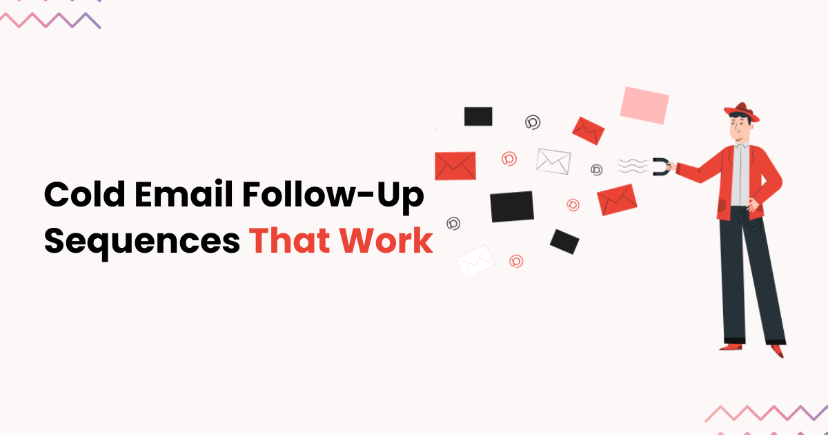 Cold Email Follow-Up Sequences: 3-Day, 5-Day, and 7-Day Templates