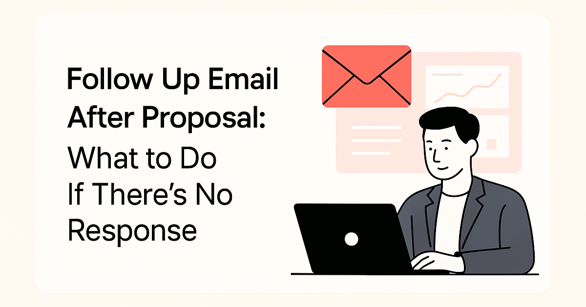 Follow Up Email After Proposal: What to Do If There's No Response