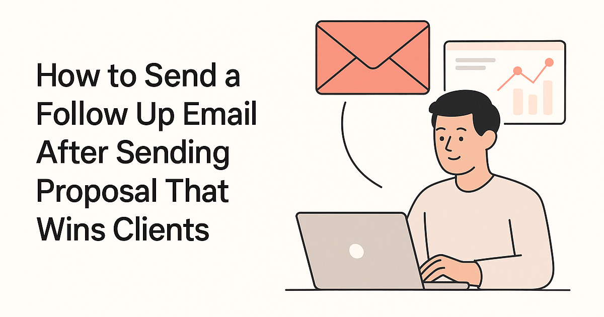 How to Send a Follow Up Email After Sending Proposal That Wins Clients