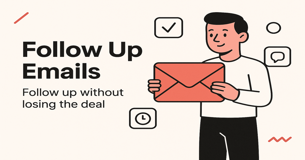 Sales Follow Up Email Best Practices - Follow Up Without Losing the Deal
