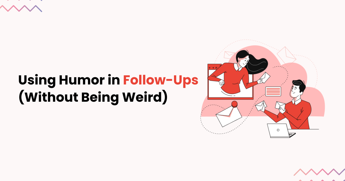 How to Use Humor in a Cold Email Follow-Up Without Being Cringe