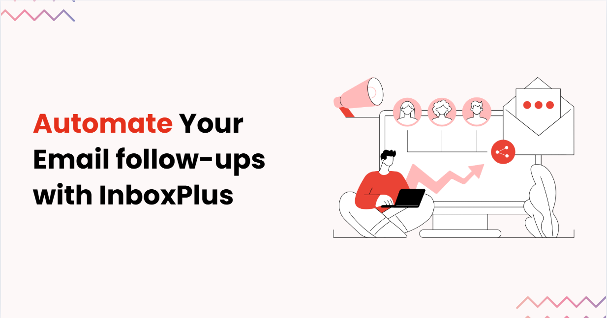 How to automate Email follow-ups with InboxPlus