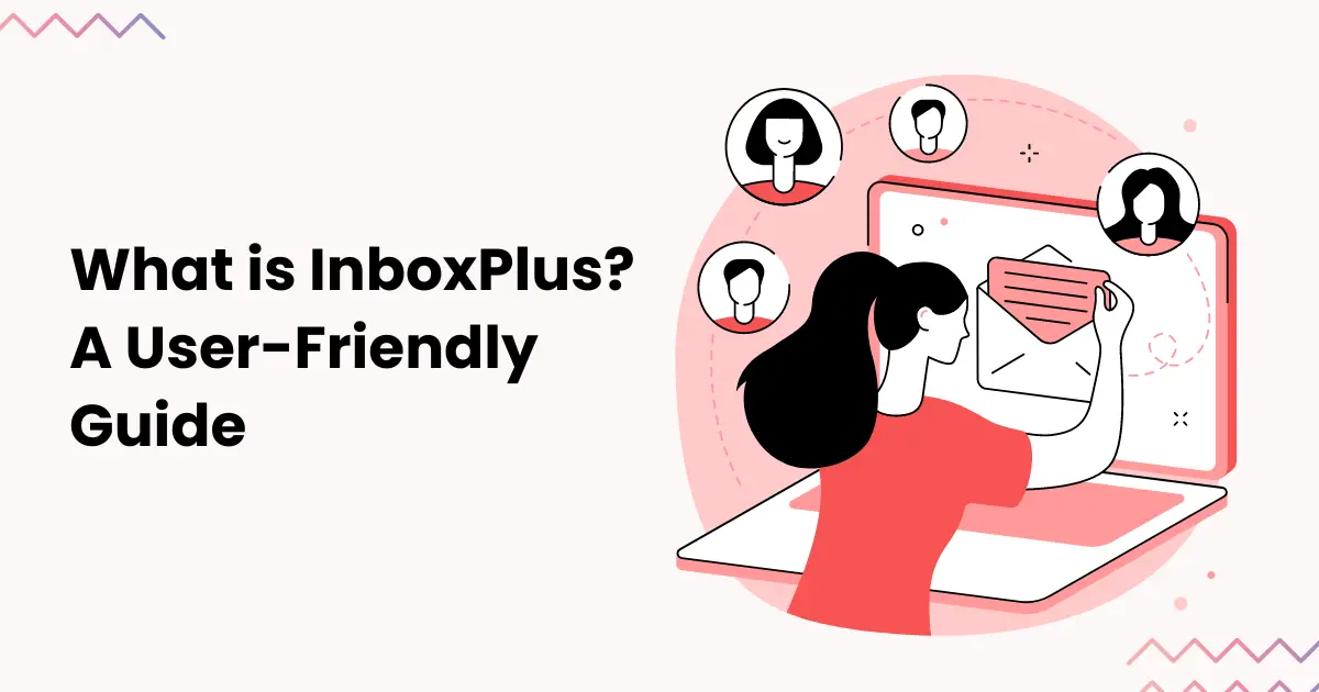 Streamline Your Sales Efforts with Inboxplus