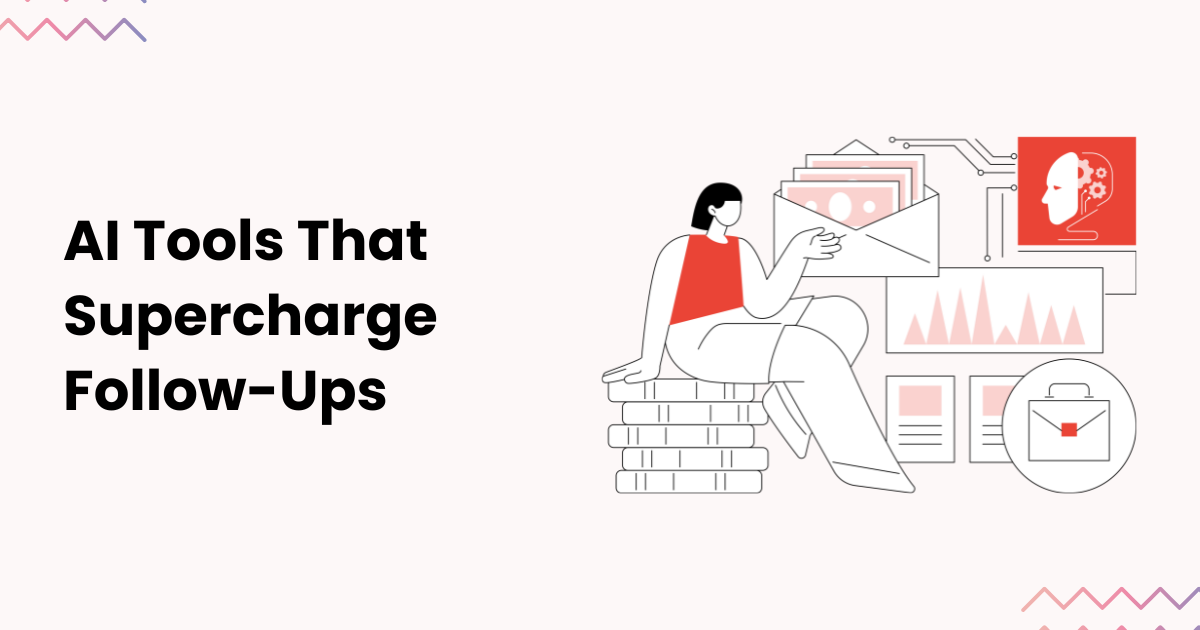 7 AI Tools for Sales Follow-Ups: A Smarter Approach